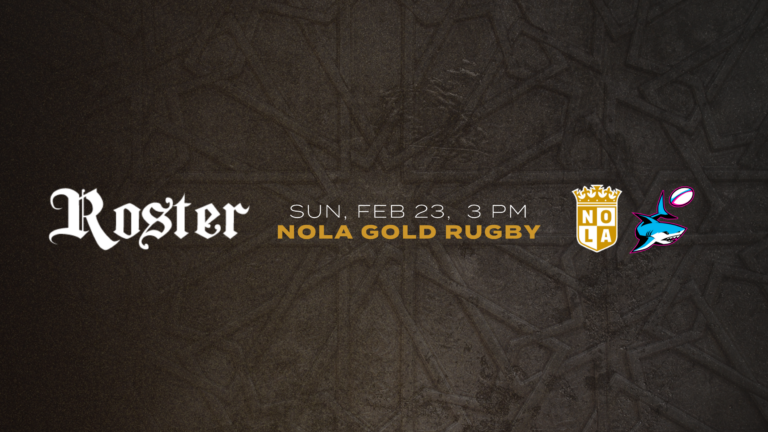 NOLA GOLD Rugby 2025 Week 2 Roster Revealed