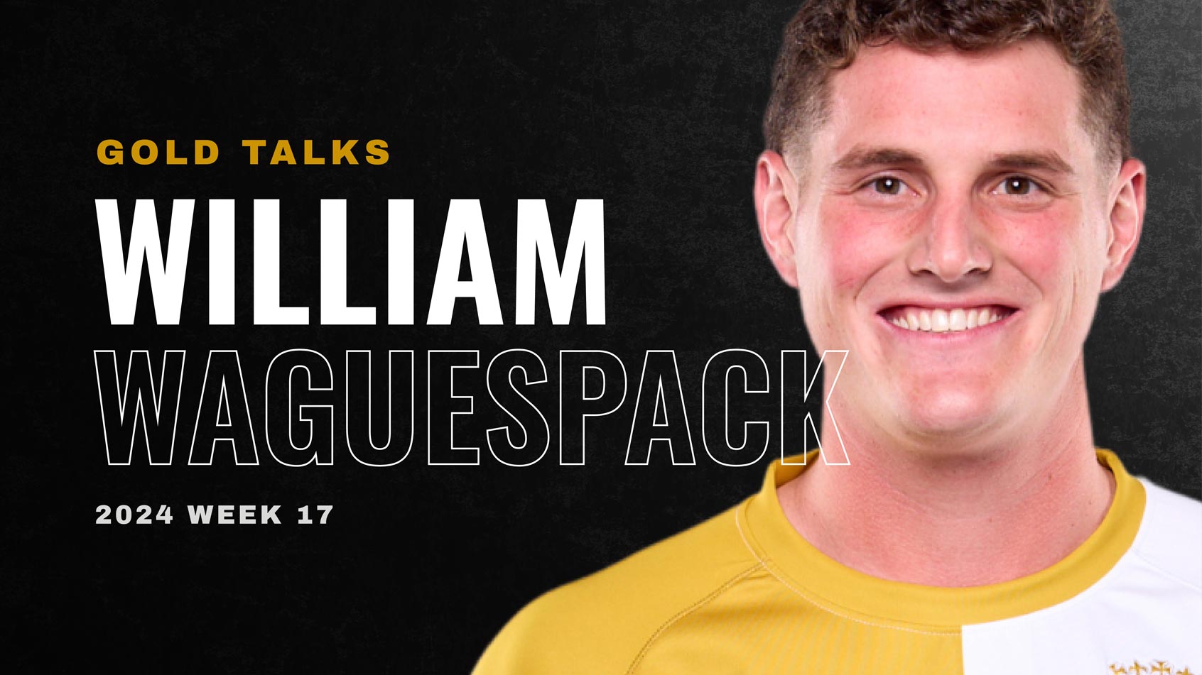 GOLD TALKS: William Waguespack Shares His Inspiring Rugby Journey